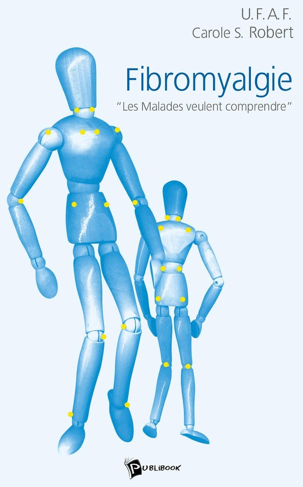 Fibromyalgie : "Les malades veulent comprendre"