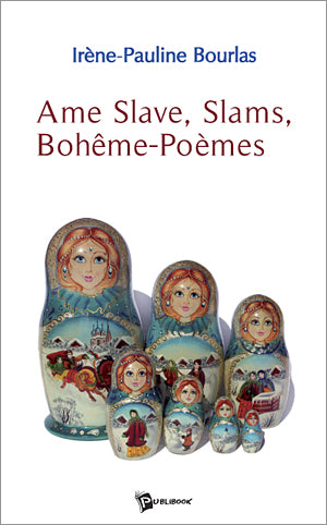 âme slave, slams, bohême-poèmes