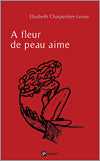 à fleur de peau aime