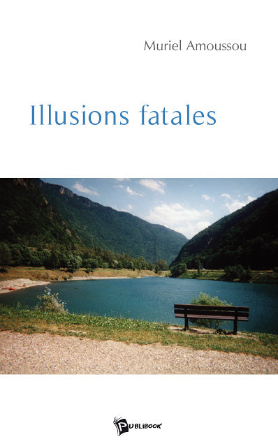 Illusions fatales
