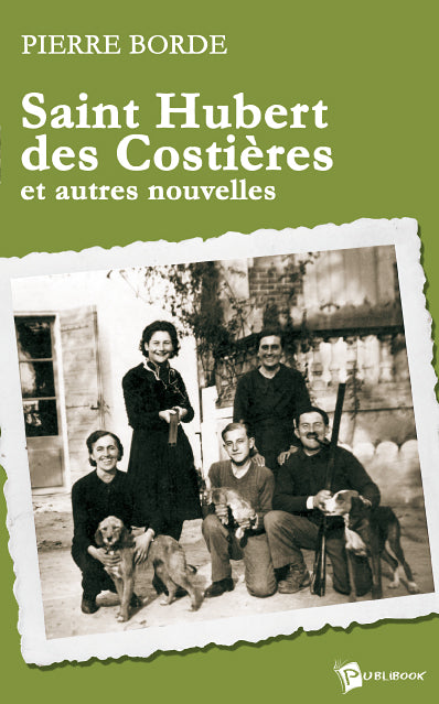 Saint hubert des costières et autres nouvelles