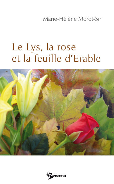 Le lys, la rose et la feuille d'érable