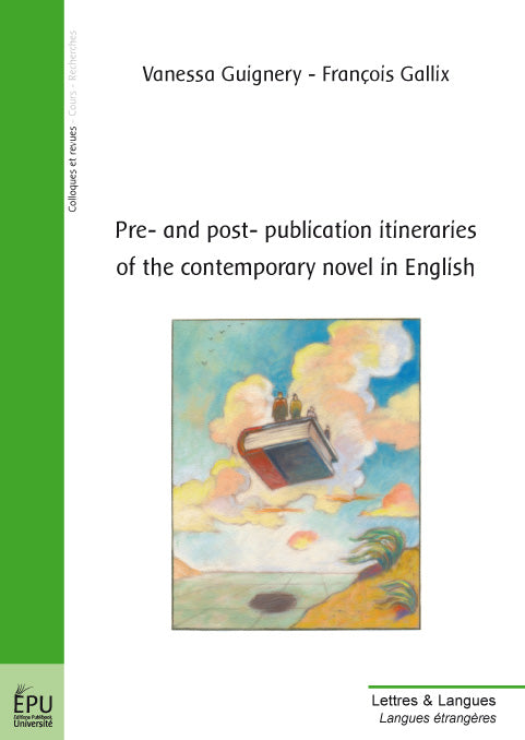 Pre- and post-publication itineraries of the contemporary novel in english