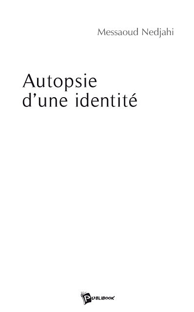 Autopsie d'une identité
