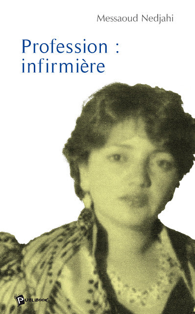 Profession : infirmière