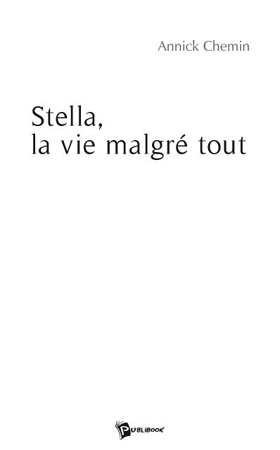Stella, la vie malgré tout