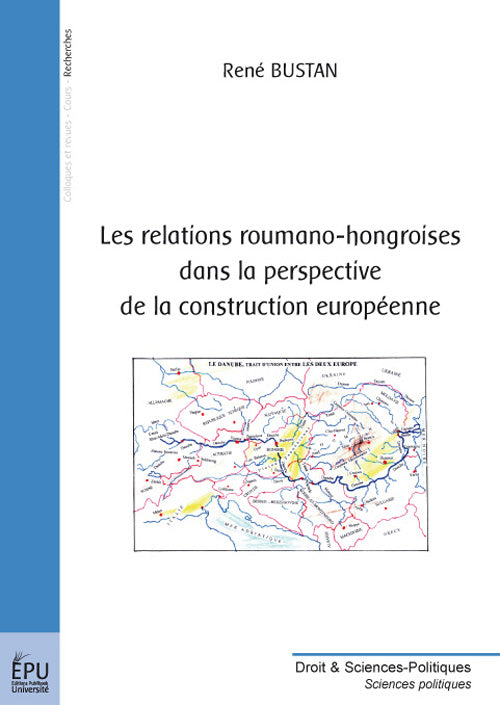 Les relations roumano-hongroises dans la perspective de la construction européenne