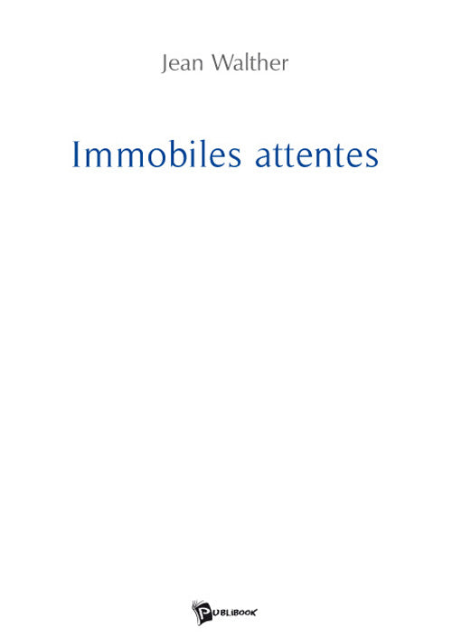 Immobiles attentes