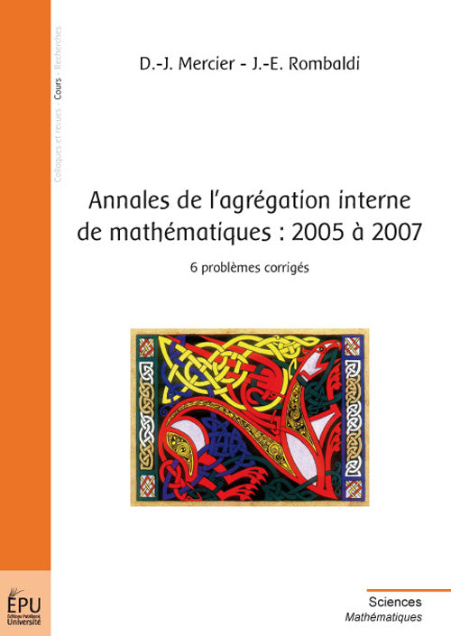 Annales de l'agrégation interne de mathématiques ; 2005 à 2007