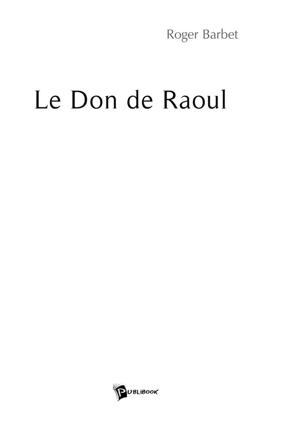 Le don de raoul