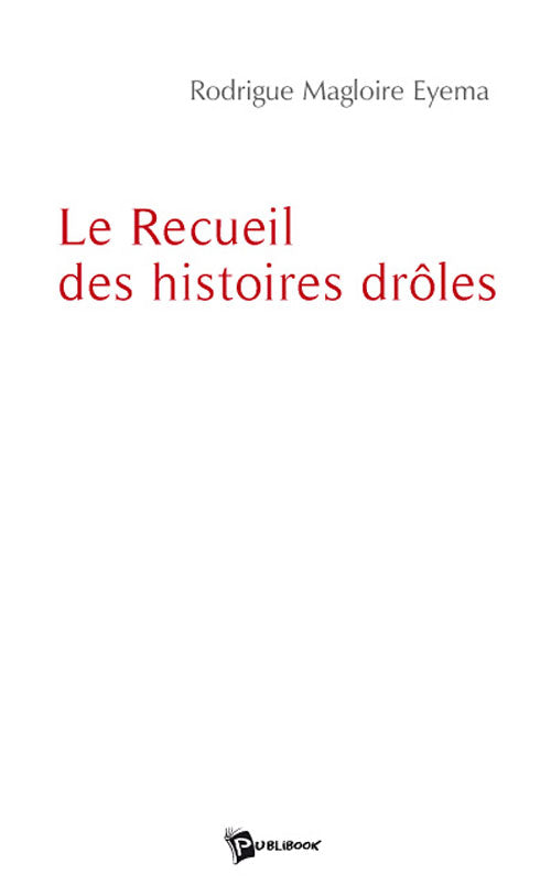Le recueil des histoires drôles