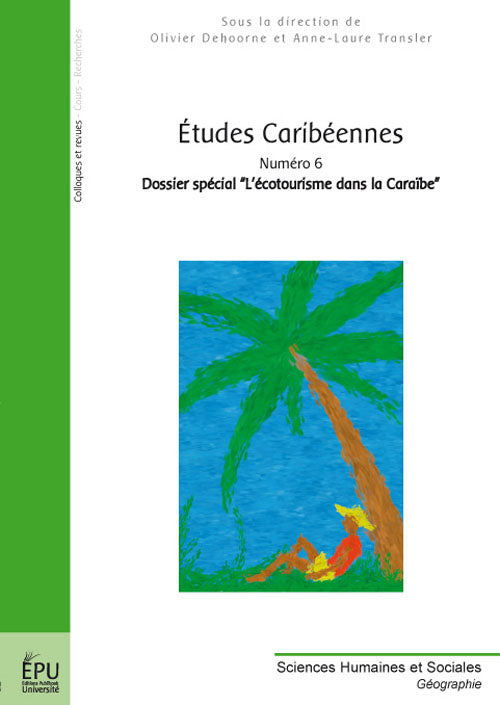 études caribéennes Tome 6 ; dossier spécial : l'écotourisme dans la caraîbe