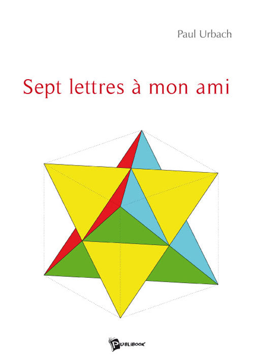 Sept lettres à mon ami