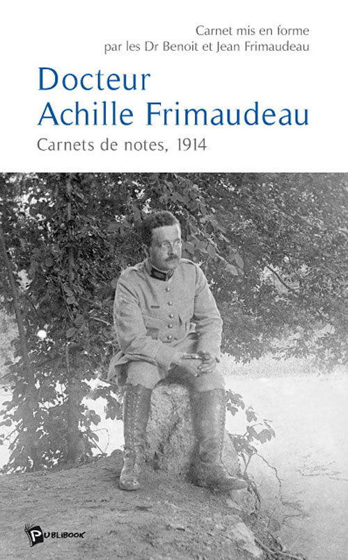 Docteur achille frimaudeau ; carnets de notes, 1914