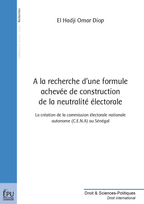 à la recherche d'une formule achevée de construction de neutralité électorale