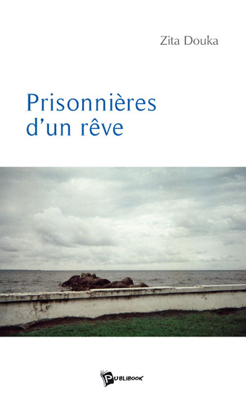Prisonnières d'un rêve