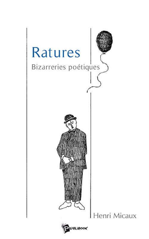 Ratures ; bizarreries poétiques