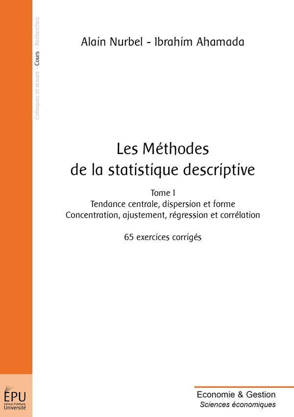 Les méthodes de la statistique descriptive Tome 1