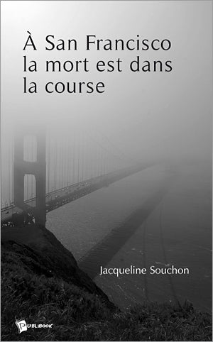 à San Francisco la mort est dans la course