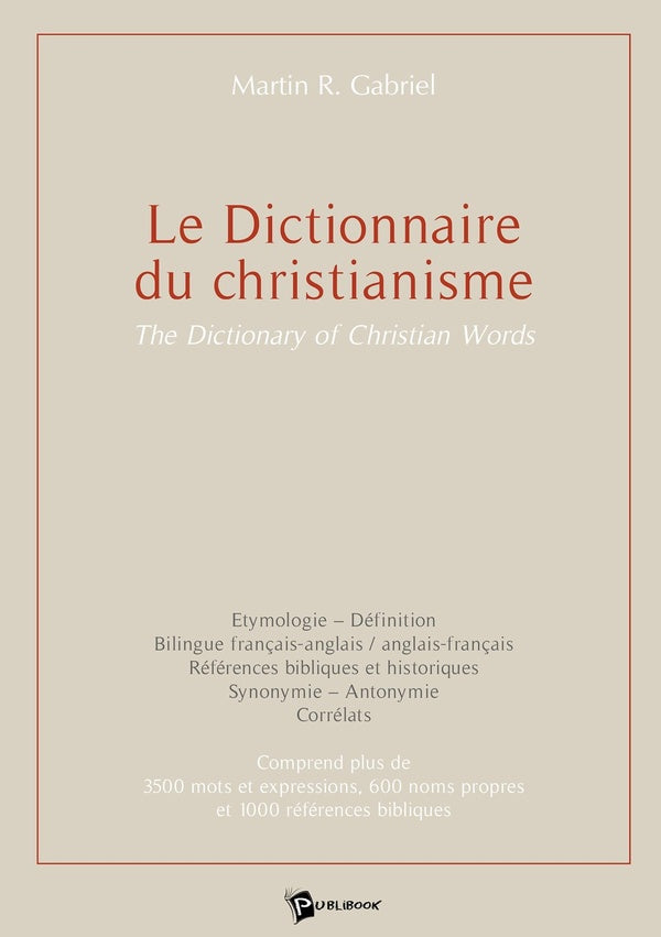 Le dictionnaire du christianisme ; the dictionary of christian words