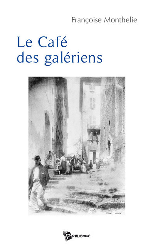 Le café des galériens