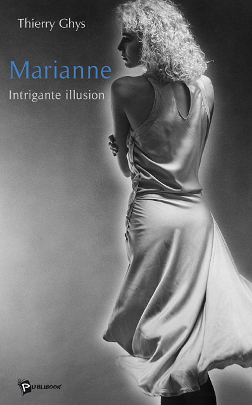 Marianne ; intrigante illusion
