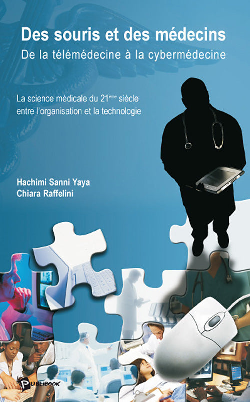 Des souris et des médecins ; de la télémédecine à la cybermédecine