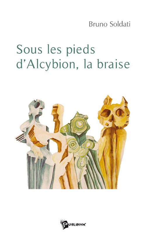 Sous les pieds d'Alcybion, la braise