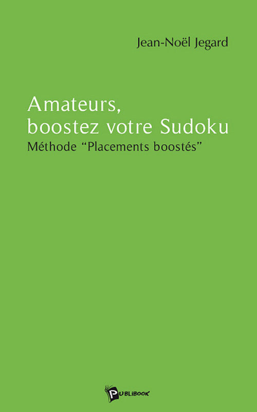 Amateurs, boostez votre sudoku ; méthode "placements boostés"