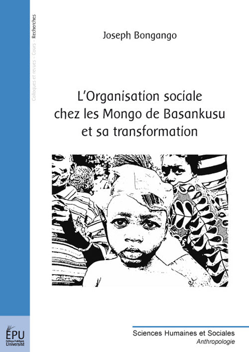 L'organisation sociale chez les mongos de basankusu et sa transformation