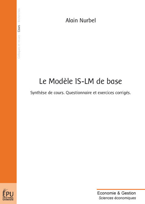 Le modèle is-lm de base ; synthèse de cours, questionnaire et exercices corrigés
