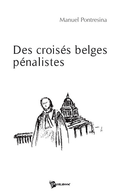Des croisés belges pénalistes
