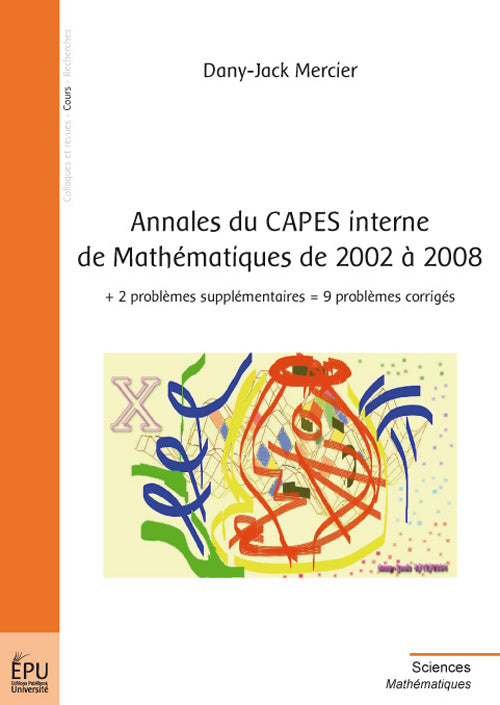 Annales du capes interne de mathématiques de 2002 à 2008