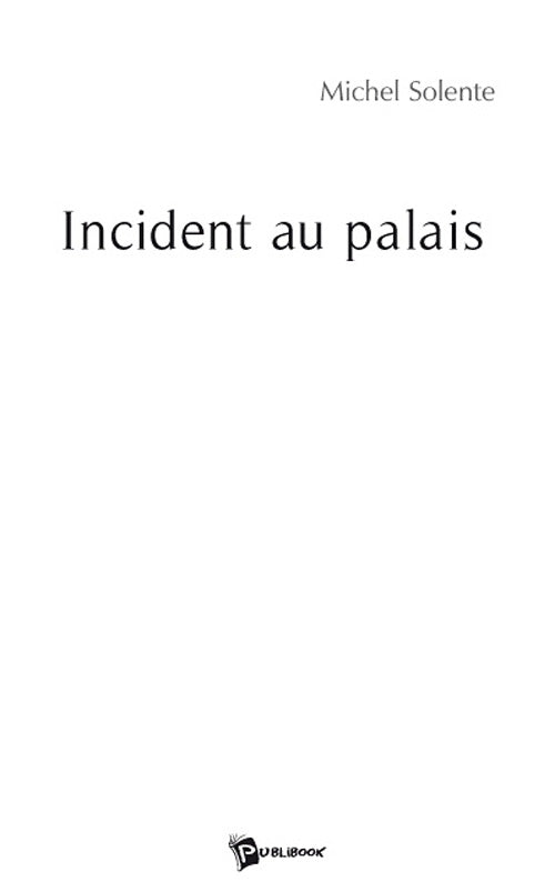 Incident au palais