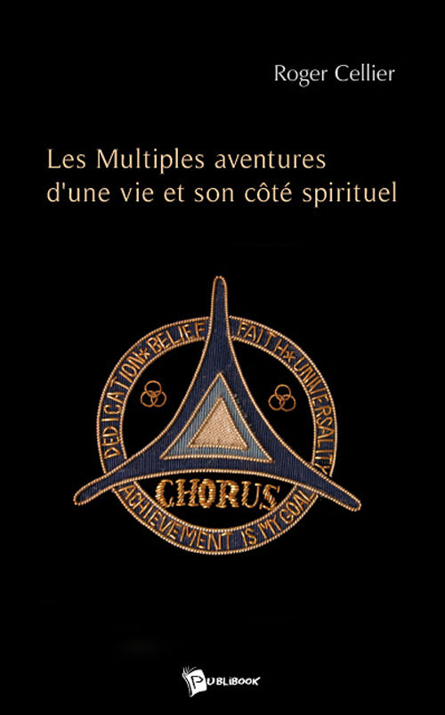 Les multiples aventures d’une vie et son côté spirituel