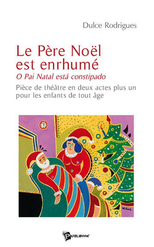 Le père noël est enrhumé ; O pai natal está constipado