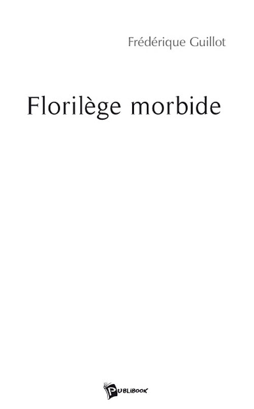 Florilège morbide