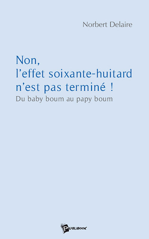 Non, l'effet soixante-huitard n'est pas terminé !