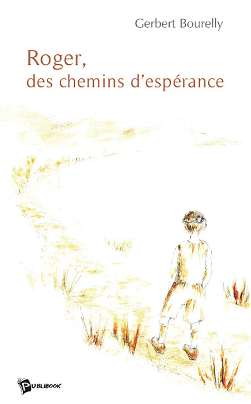 Roger, des chemins d'espérance