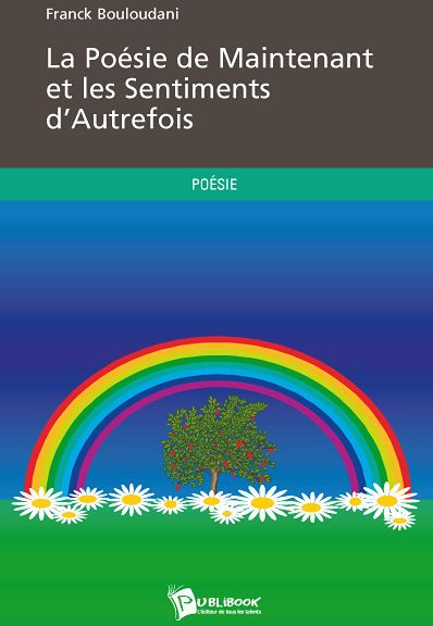 La poésie de maintenant et les sentiments d'autrefois