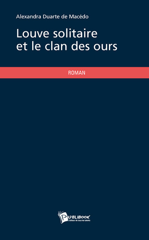 Louve solitaire et le clan des ours