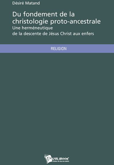 Du fondement de la christologie proto-ancestrale