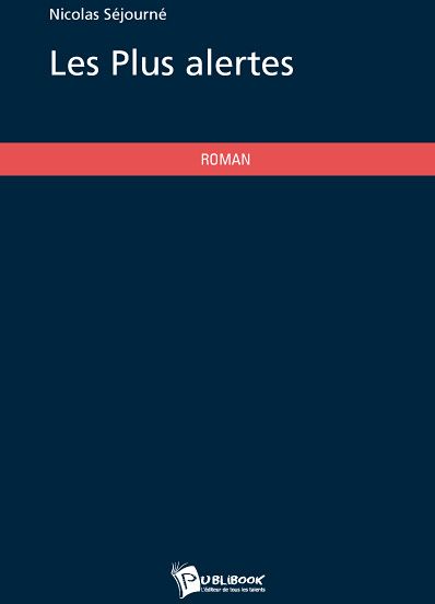 Les plus alertes