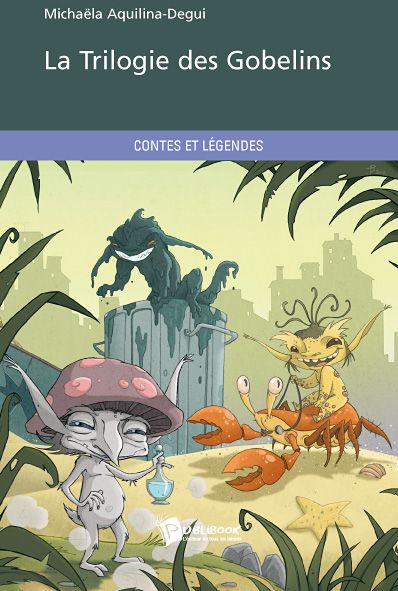 La trilogie des gobelins