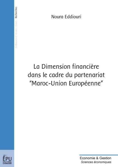 La dimension financière dans le cadre du partenariat "Maroc-Union Européenne"