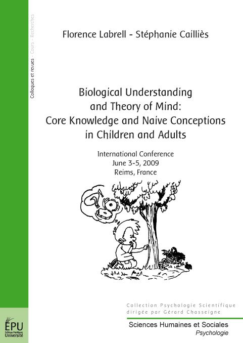 Biological understanding and theory of mind : core knowledge and naive conceptions in chidren and adults