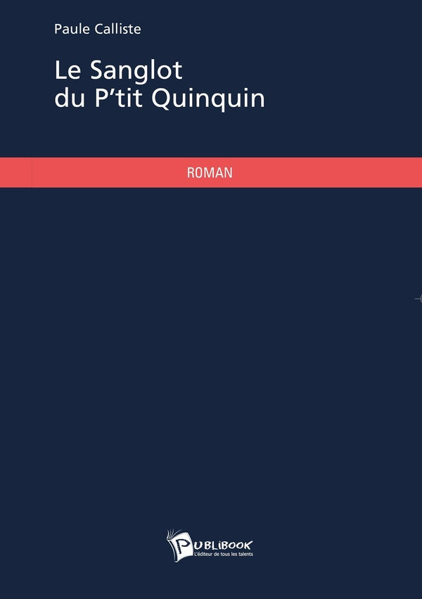 Le sanglot du p'tit quinquin