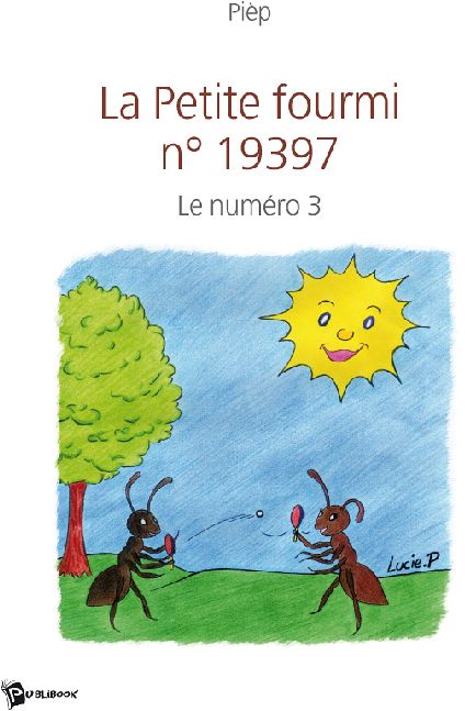 La petite fourmi n° 19397 ; le numéro 3