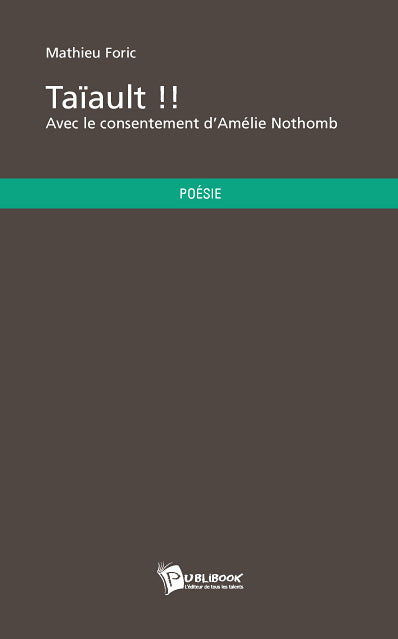 Taïault !! avec le consentement d'Amélie Nothomb