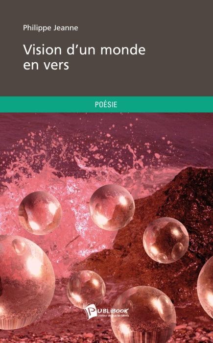Vision d'un monde en vers